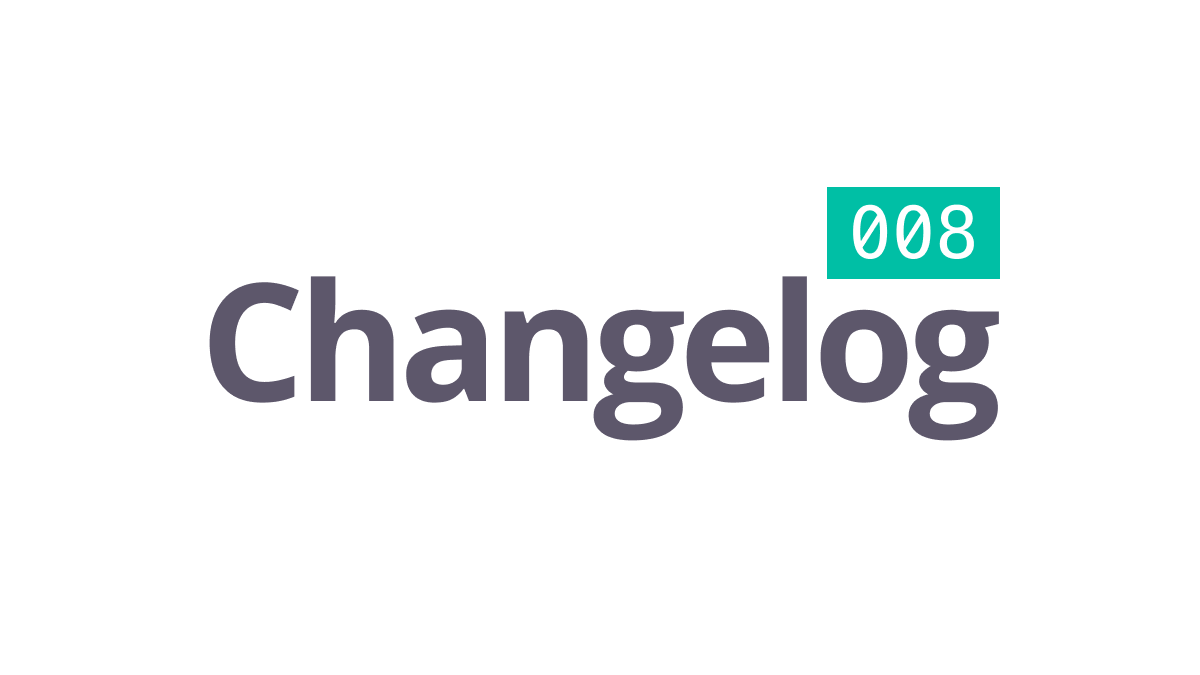 Cover art for the blog post: Changelog 08: App redesign, AI improvements, datetime support